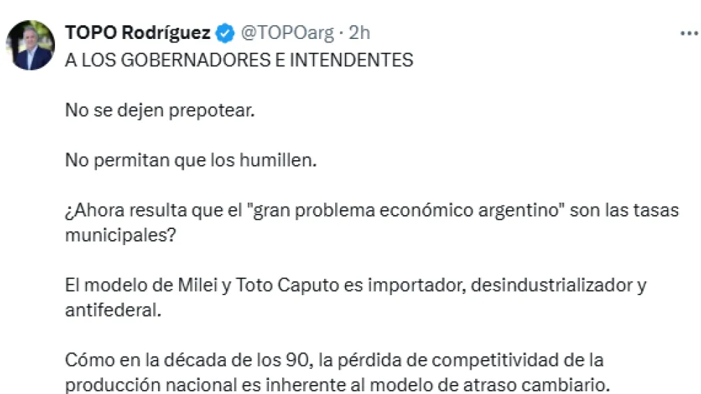 "A los gobernadores e intendentes, no se dejen prepotear", retrucó "Topo" Rodríguez 