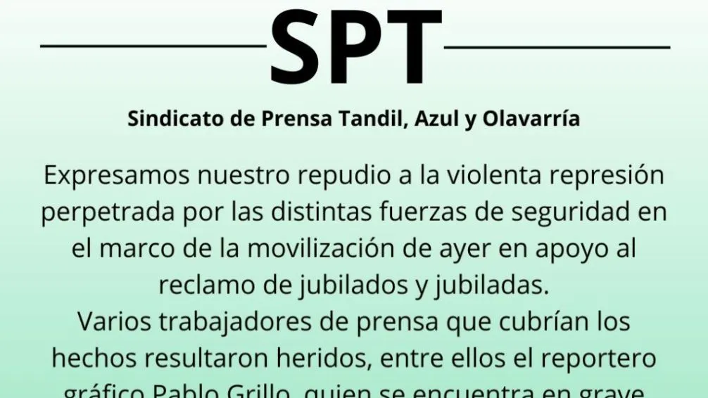 Sindicato de Prensa de Tandil repudió la represión: "fuerza al compañero Pablo Grillo y su familia"