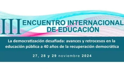 Tandil será epicentro del debate educativo en noviembre: III Encuentro Internacional de Educación