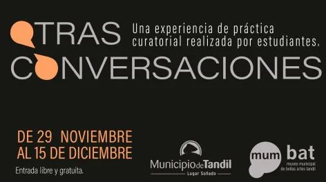 "Otras Conversaciones", Una experiencia de práctica curatorial por estudiantes de Polivalente en el MUMBAT