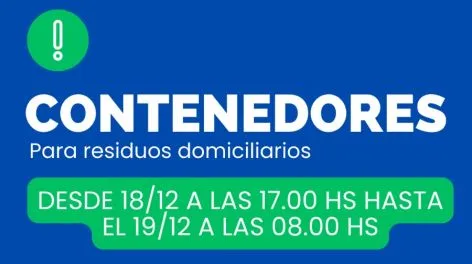 El Municipio difundió el cronograma actualizado de contenedores para las próximas horas