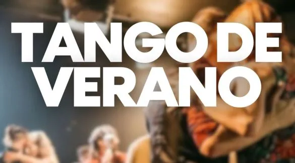 Este jueves comienza "Tango de Verano"